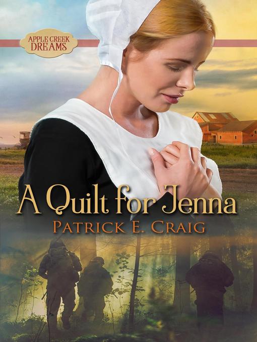Title details for A Quilt For Jenna by Patrick E. Craig - Available